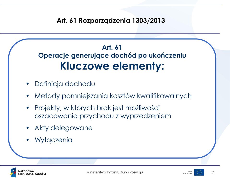Definicja dochodu Metody pomniejszania kosztów kwalifikowalnych