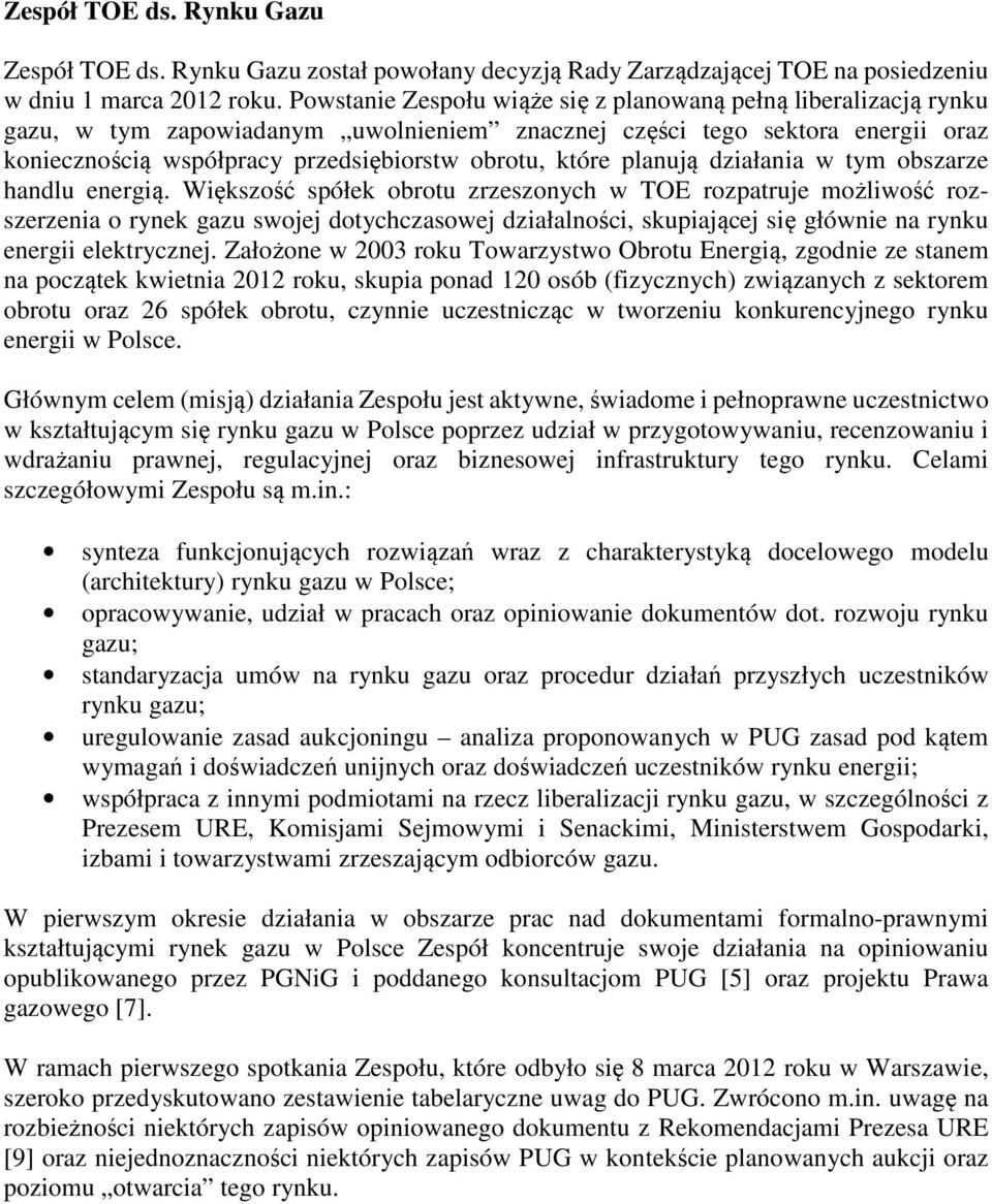 planują działania w tym obszarze handlu energią.