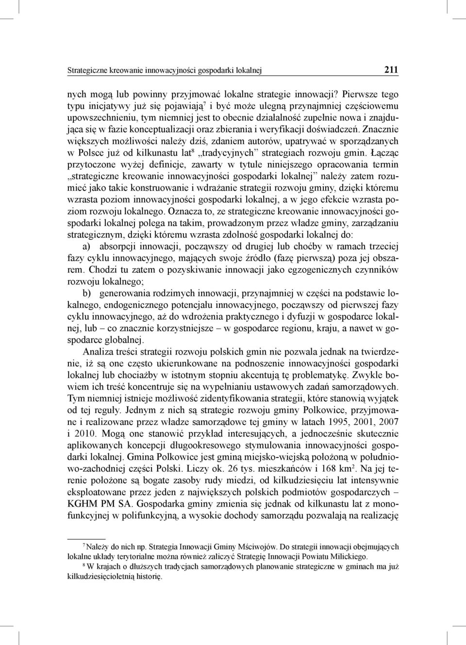 konceptualizacji oraz zbierania i weryfikacji doświadczeń.