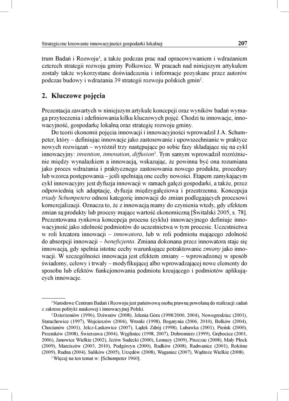 2. Kluczowe pojęcia Prezentacja zawartych w niniejszym artykule koncepcji oraz wyników badań wymaga przytoczenia i zdefiniowania kilku kluczowych pojęć.