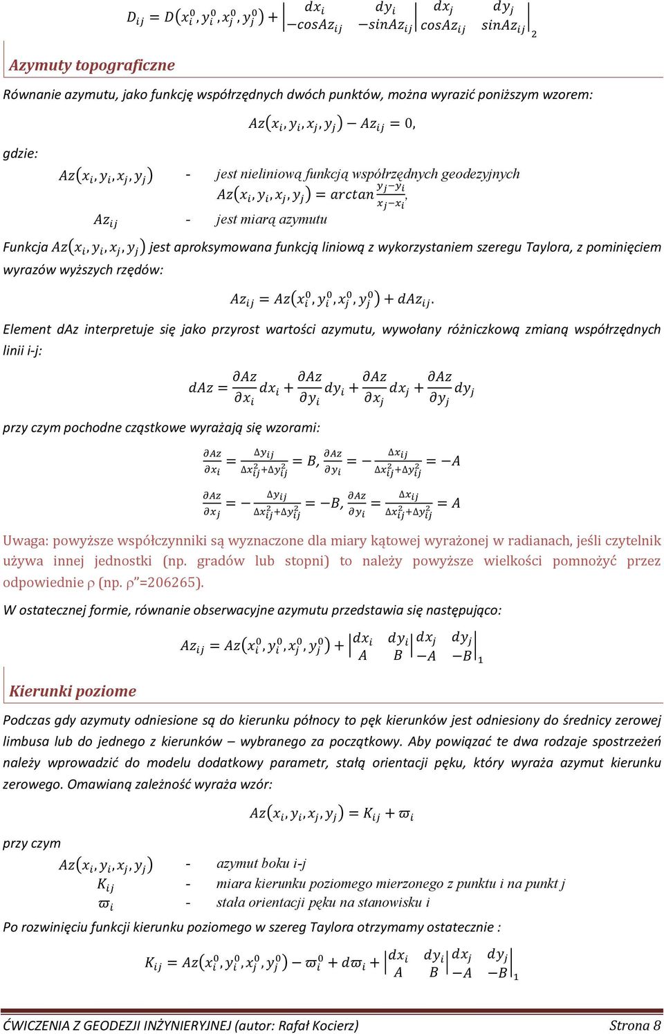 pominięciem wyrazów wyższych rzędów: Az = Azx, y, x, y + daz.