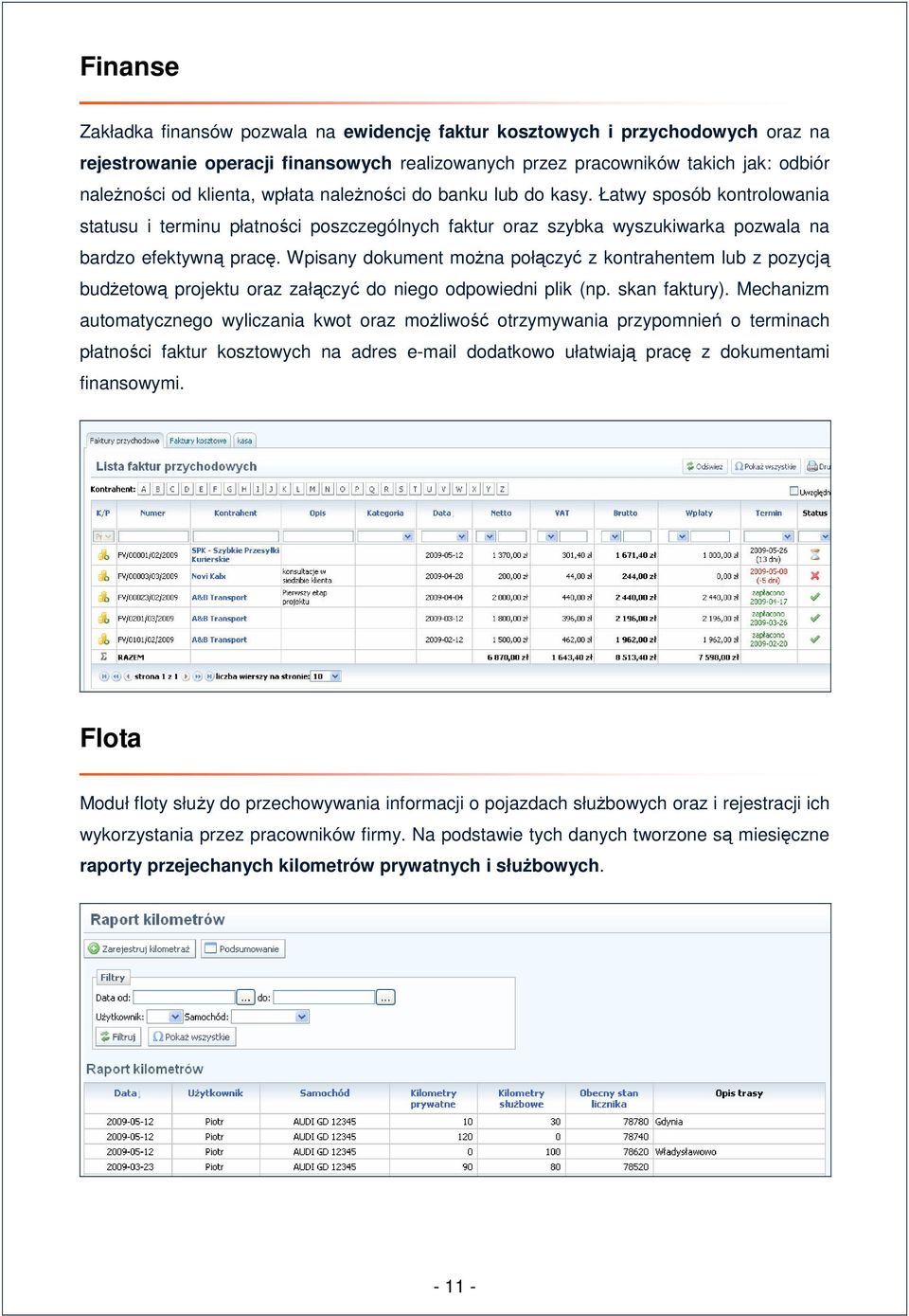 Wpisany dokument można połączyć z kontrahentem lub z pozycją budżetową projektu oraz załączyć do niego odpowiedni plik (np. skan faktury).