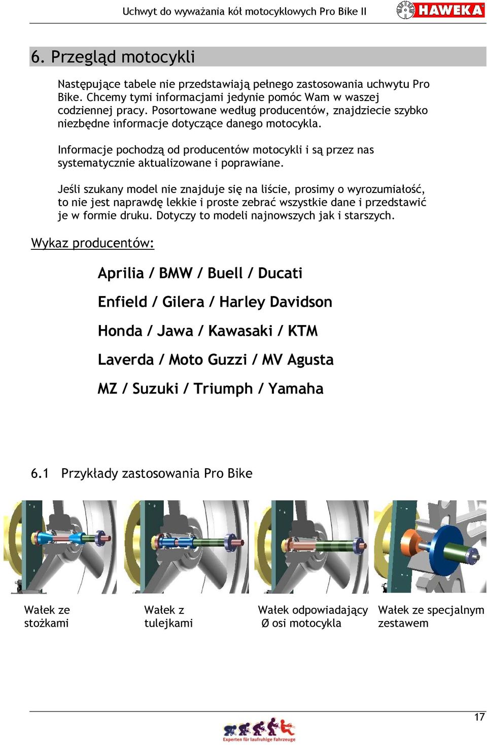 Informacje pochodzą od producentów motocykli i są przez nas systematycznie aktualizowane i poprawiane.