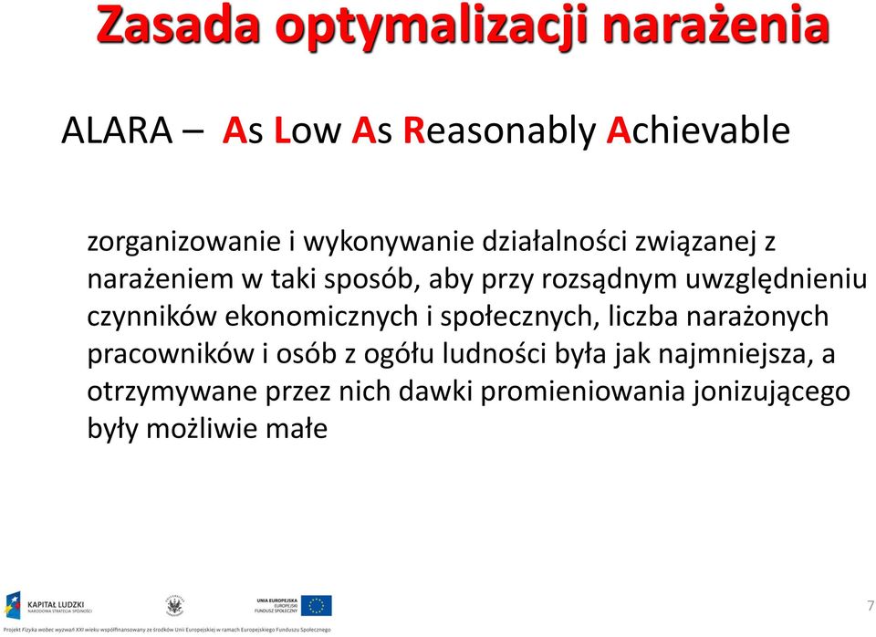 uwzględnieniu czynników ekonomicznych i społecznych, liczba narażonych pracowników i osób z