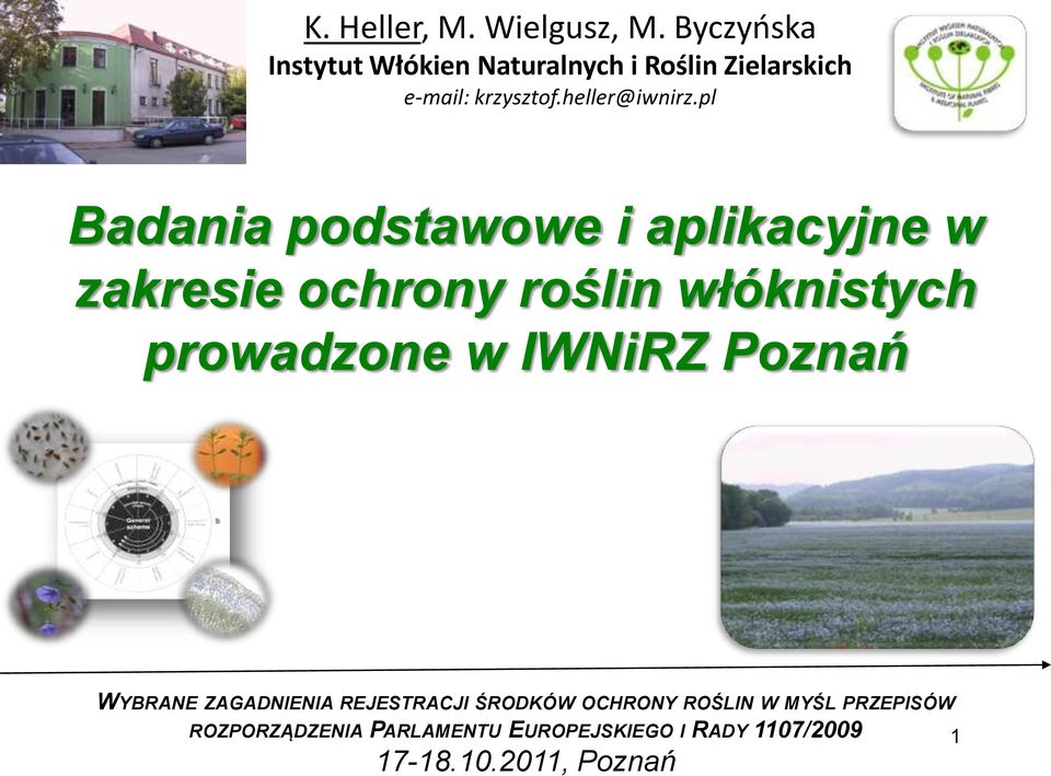 pl Badania podstawowe i aplikacyjne w zakresie ochrony roślin włóknistych prowadzone w