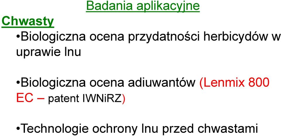 Biologiczna ocena adiuwantów (Lenmix 800 EC