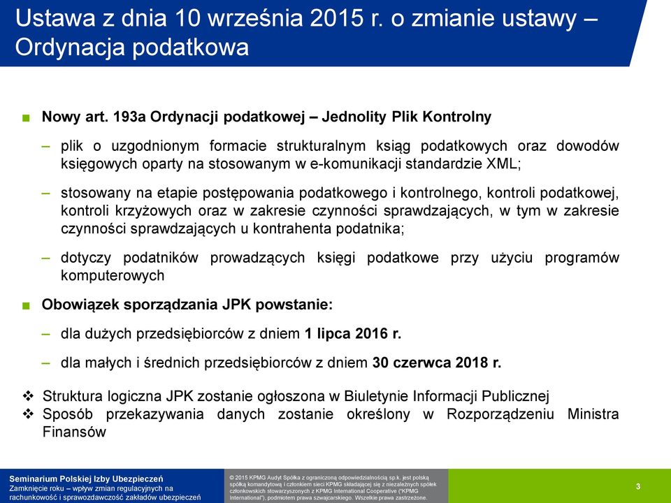 na etapie postępowania podatkowego i kontrolnego, kontroli podatkowej, kontroli krzyżowych oraz w zakresie czynności sprawdzających, w tym w zakresie czynności sprawdzających u kontrahenta podatnika;
