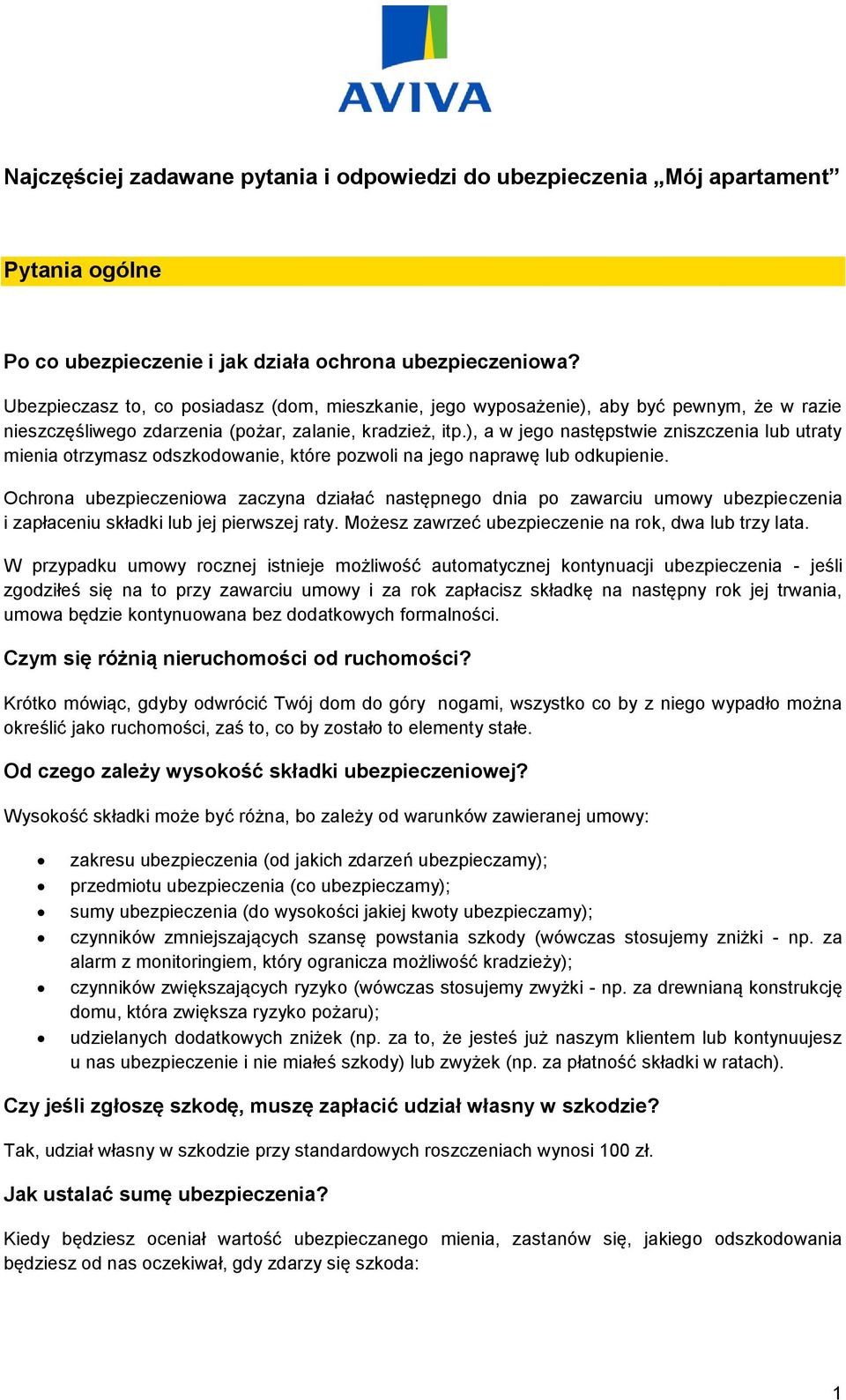), a w jego następstwie zniszczenia lub utraty mienia otrzymasz odszkodowanie, które pozwoli na jego naprawę lub odkupienie.