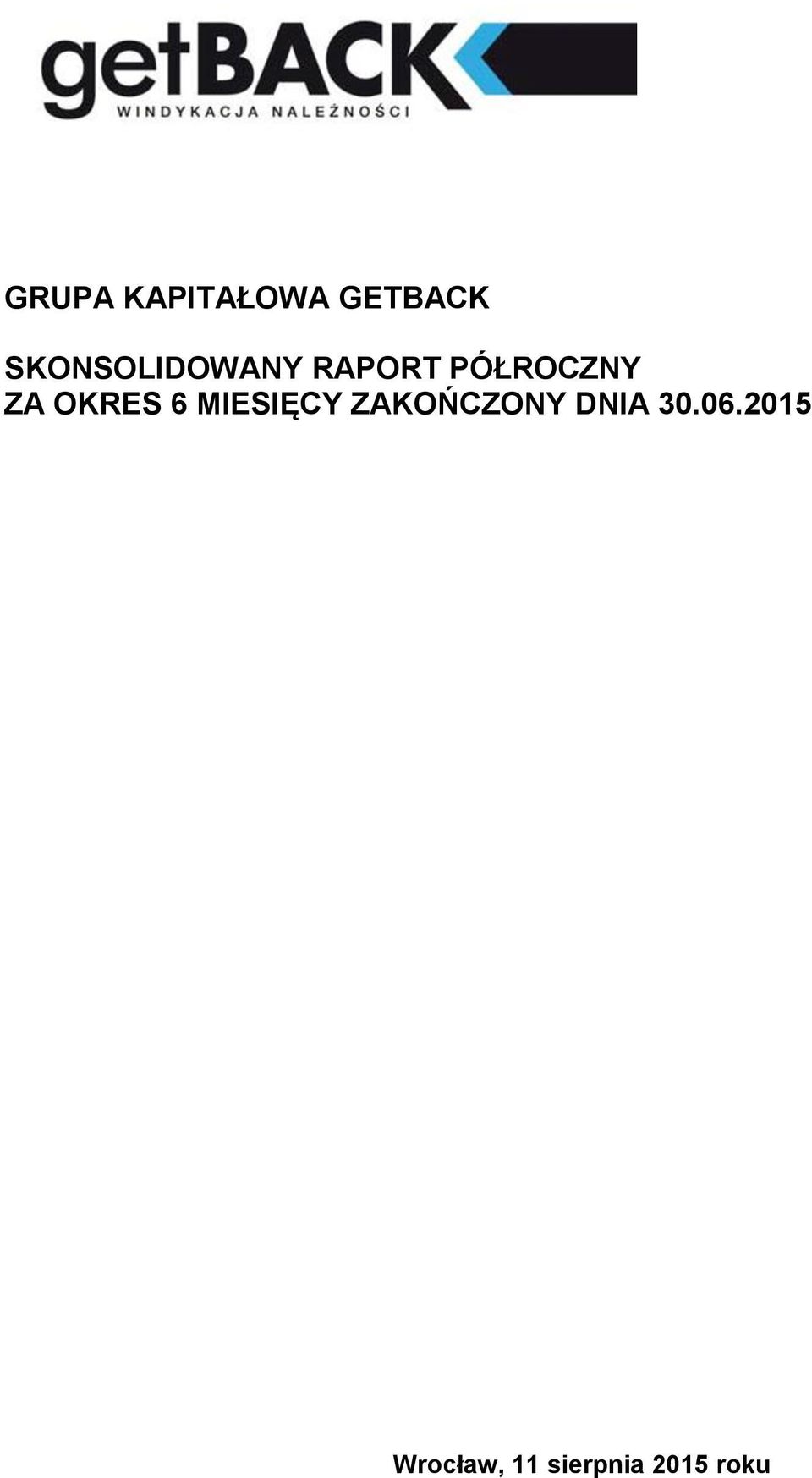 ZA OKRES 6 MIESIĘCY ZAKOŃCZONY
