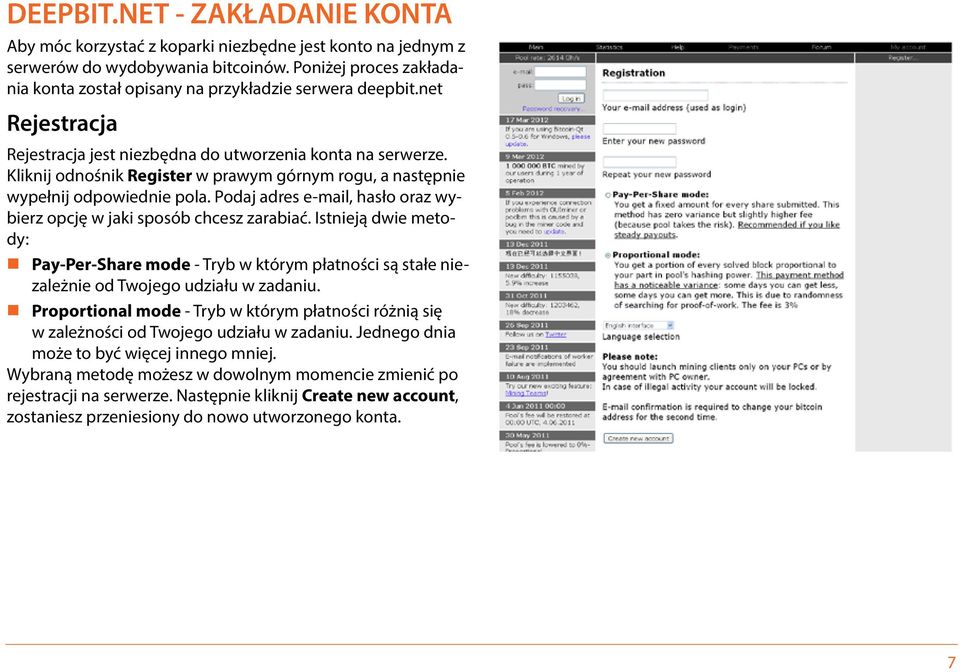 Kliknij odnośnik Register w prawym górnym rogu, a następnie wypełnij odpowiednie pola. Podaj adres e-mail, hasło oraz wybierz opcję w jaki sposób chcesz zarabiać.