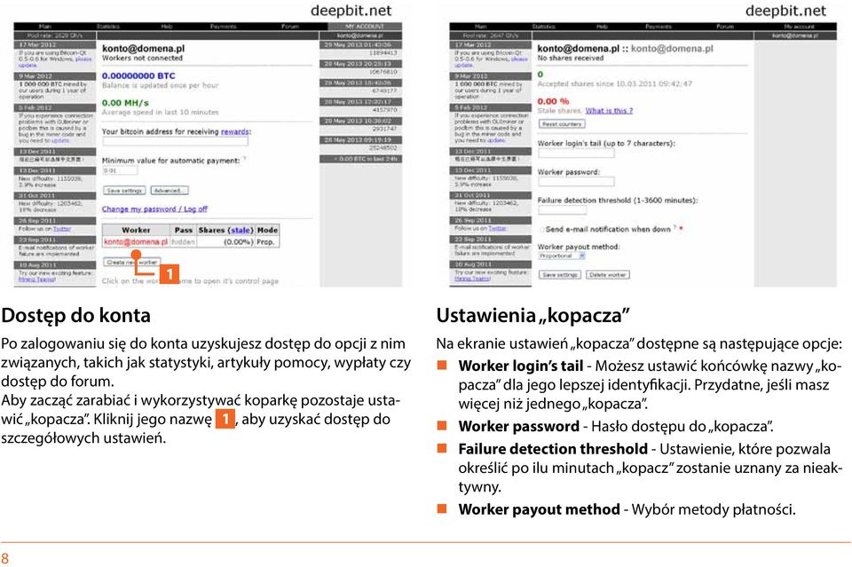 Ustawienia kopacza Na ekranie ustawień kopacza dostępne są następujące opcje: Worker login s tail - Możesz ustawić końcówkę nazwy kopacza dla jego lepszej identyfikacji.