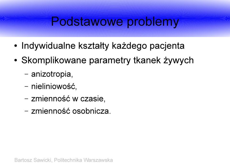 parametry tkanek żywych anizotropia,