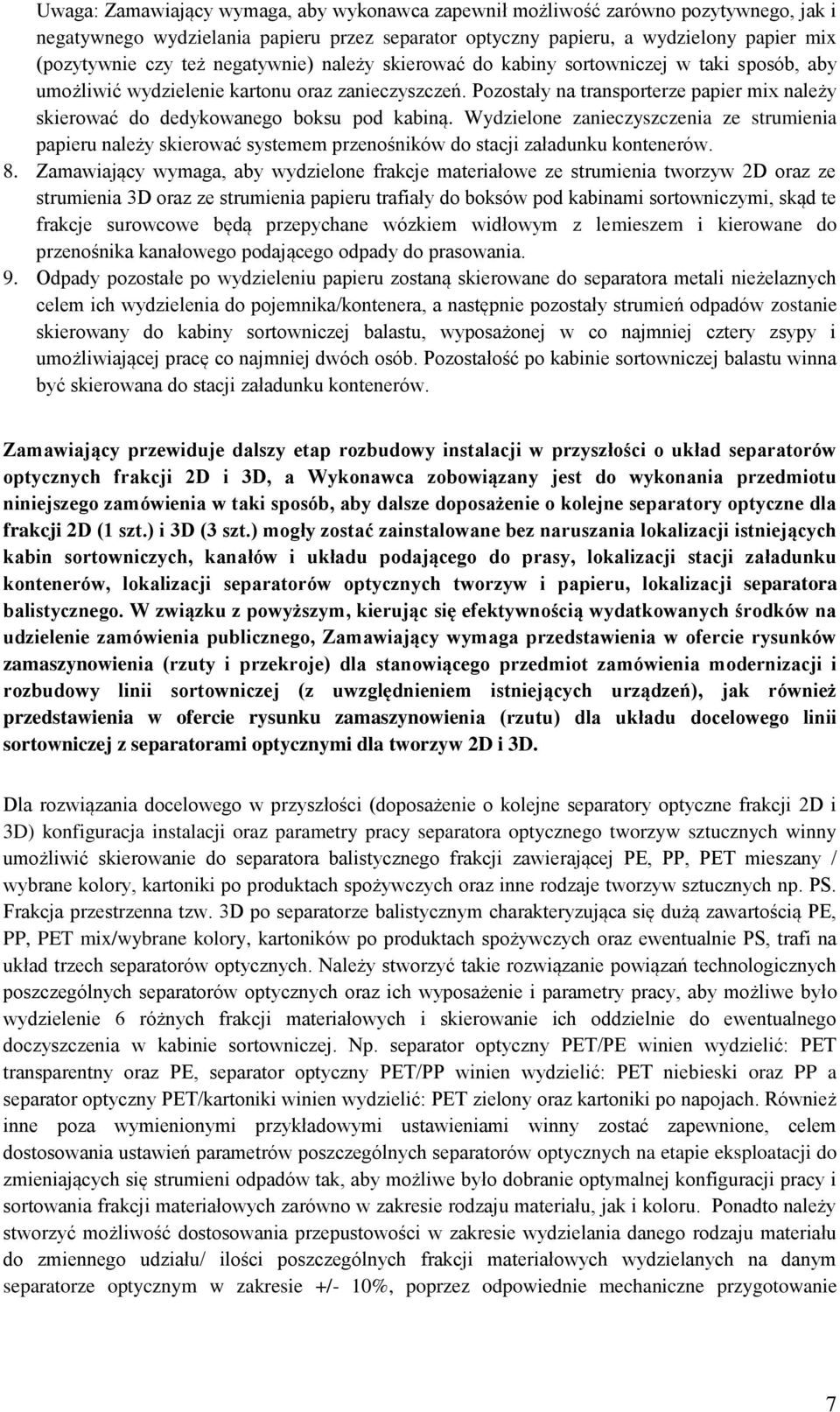 Pozostały na transporterze papier mix należy skierować do dedykowanego boksu pod kabiną.