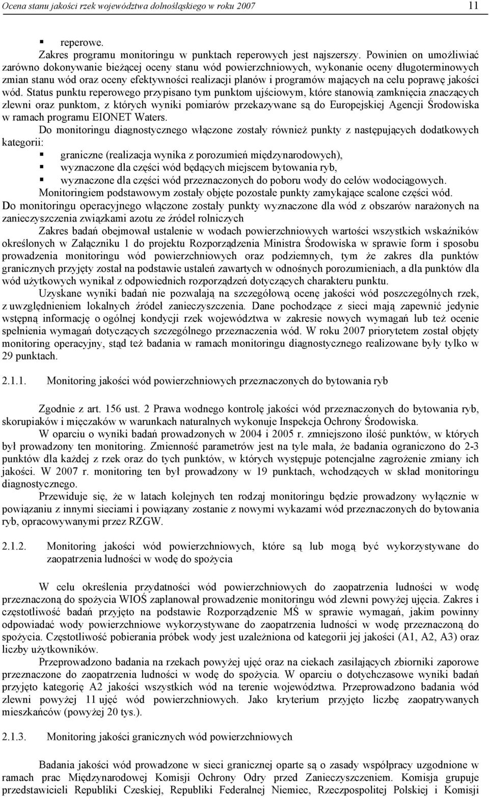 na celu poprawę jakości wód.