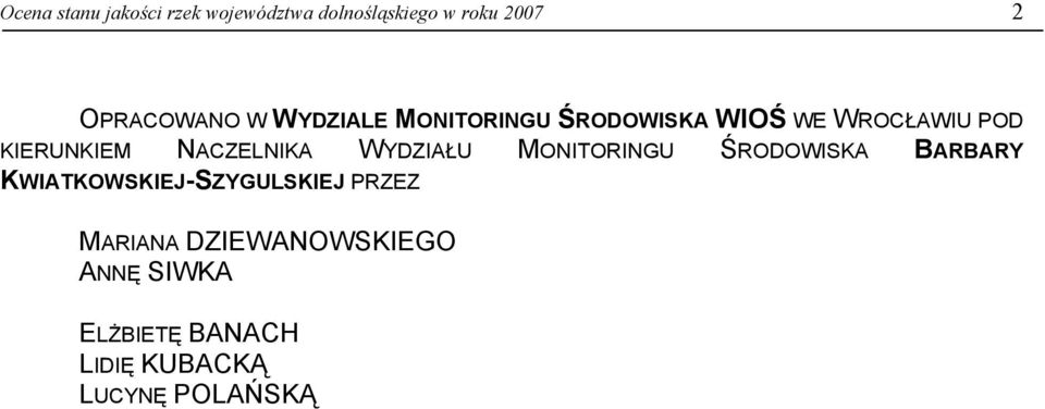 WYDZIAŁU MONITORINGU ŚRODOWISKA BARBARY KWIATKOWSKIEJ-SZYGULSKIEJ PRZEZ
