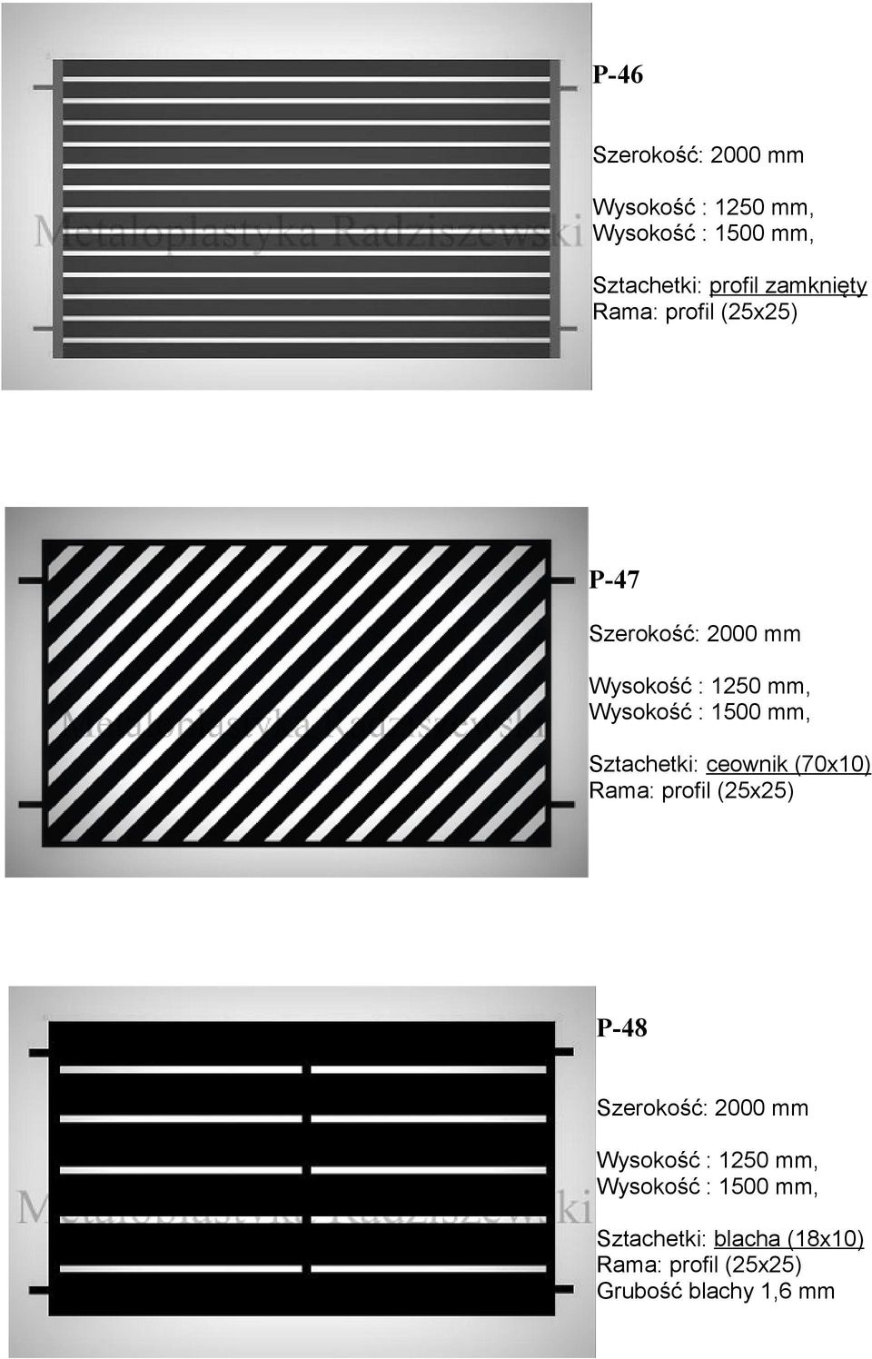 (70x10) Rama: profil (25x25) P-48, Sztachetki: