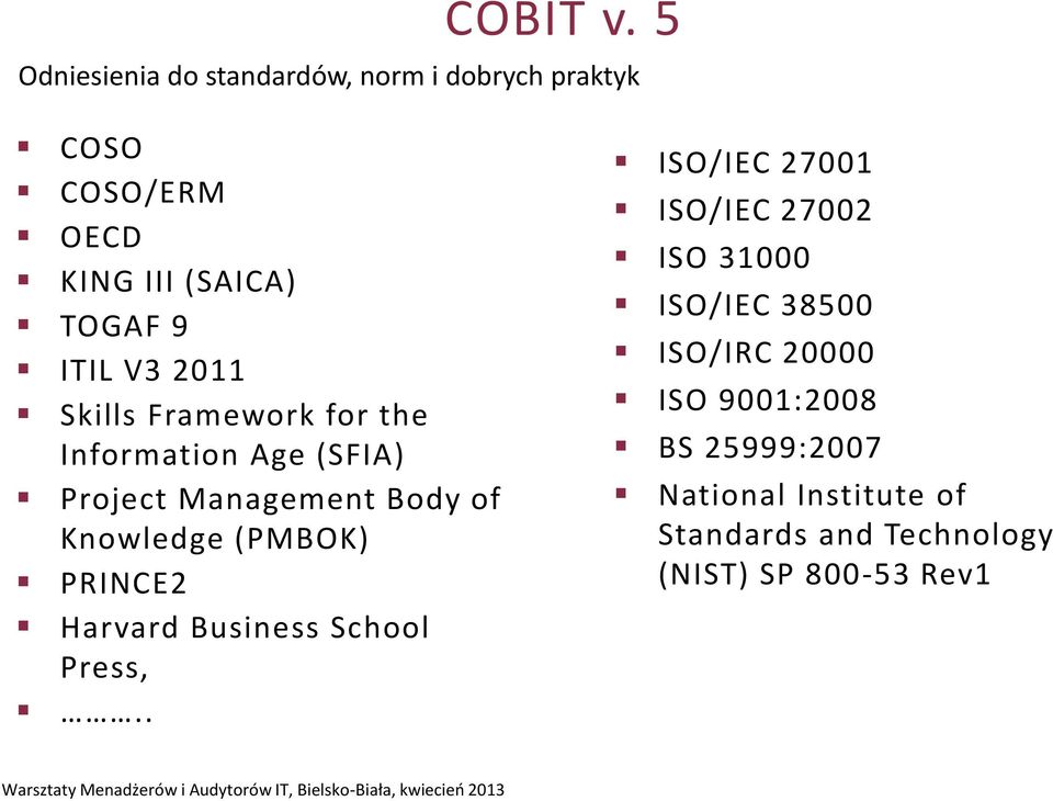 2011 Skills Framework for the Information Age (SFIA) Project Management Body of Knowledge (PMBOK)