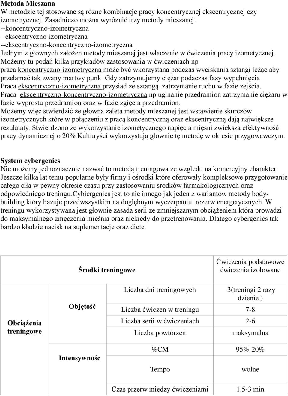 właczenie w ćwiczenia pracy izometycznej.