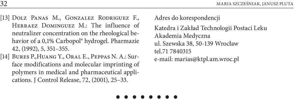 [14] Bures P.,Huang Y., Oral E., Peppas N. A.