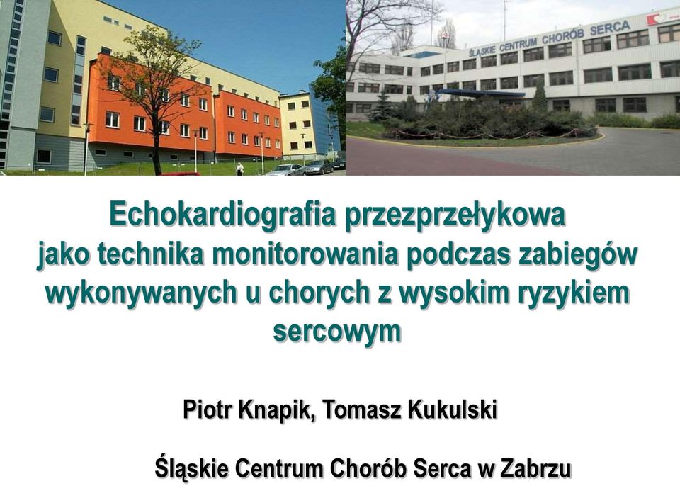 chorych z wysokim ryzykiem sercowym Piotr