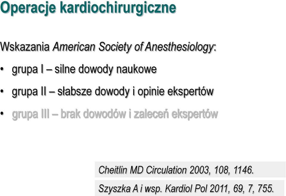 i opinie ekspertów grupa III brak dowodów i zaleceń ekspertów