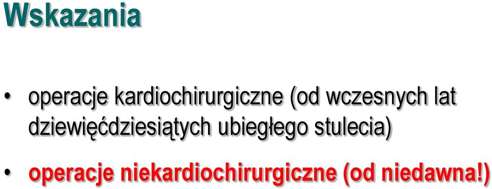 lat dziewięćdziesiątych ubiegłego