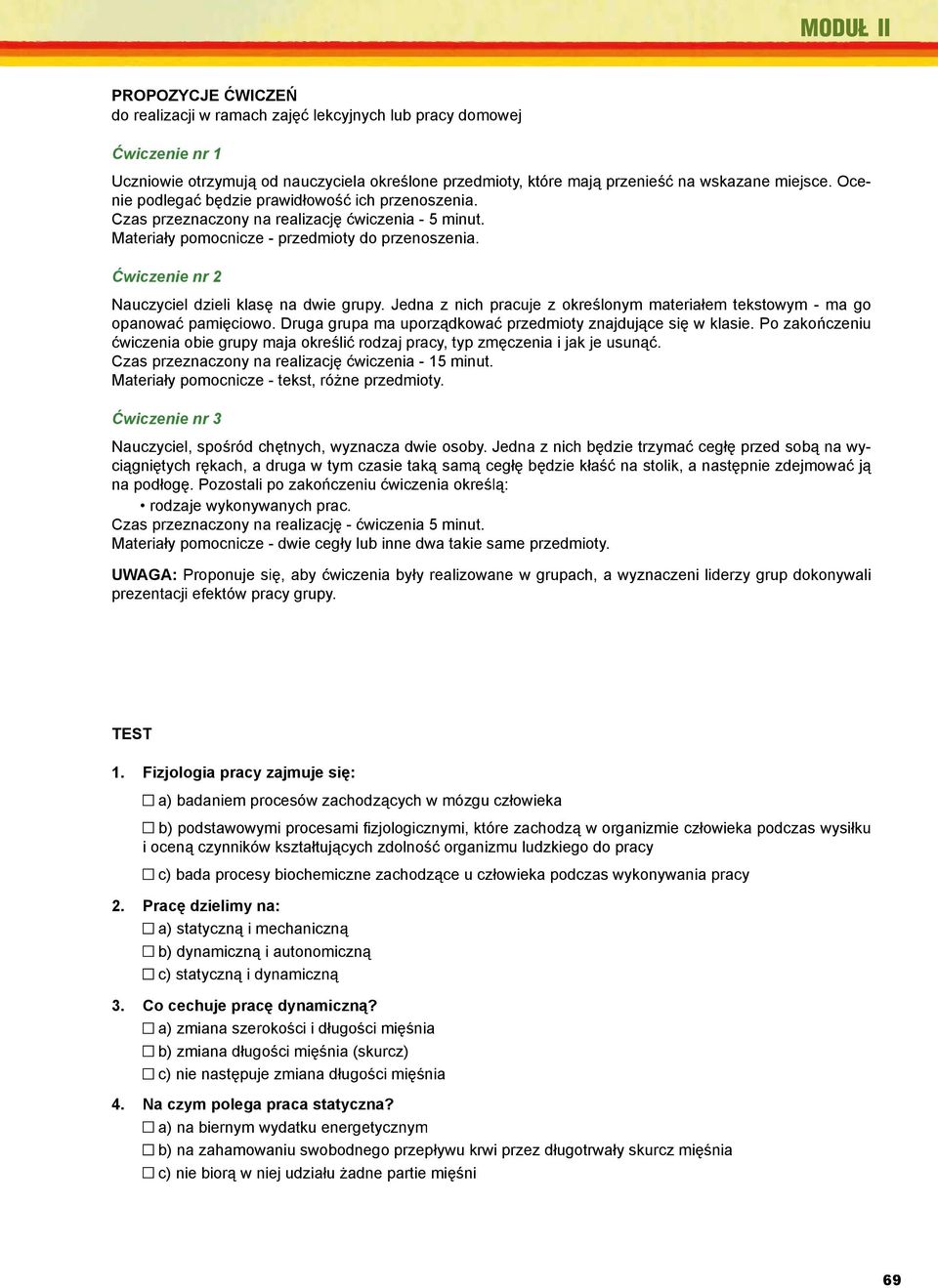 Ocenie Bezpieczeństwo podlegać będzie i prawidłowość ochrona człowieka ich przenoszenia. w środowisku pracy. Ergonomia. CIOP, Warszawa 2002. 3. 4. Czas Z.