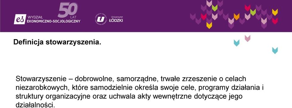 celach niezarobkowych, które samodzielnie określa swoje cele,