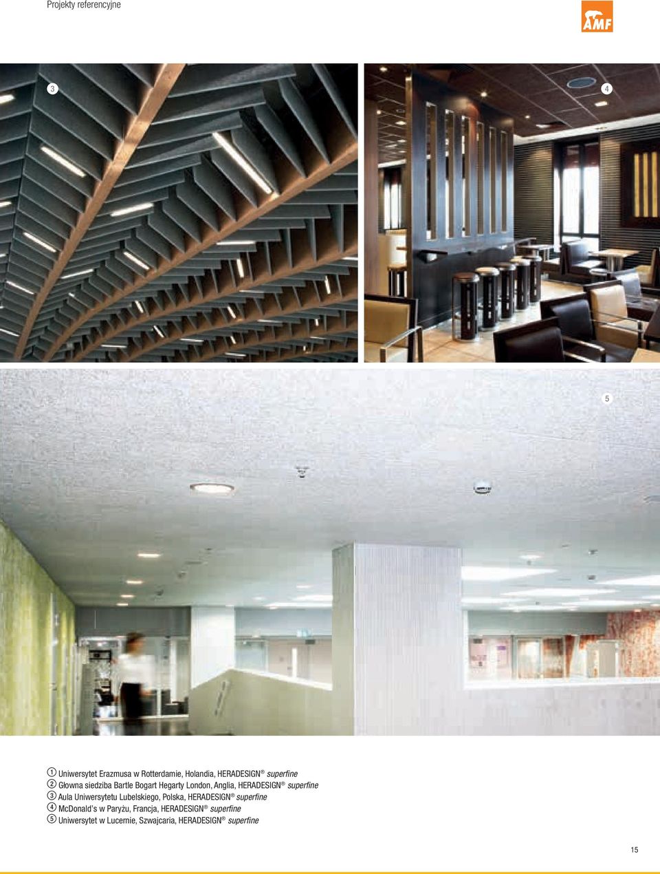 3 Aula Uniwersytetu Lubelskiego, Polska, HERADESIGN superfine 4 McDonald s w Paryżu,