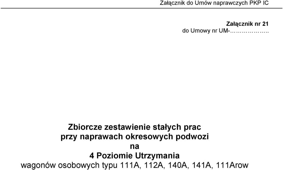 naprawach okresowych podwozi na 4 Poziomie