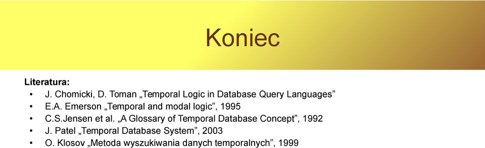Emerson Temporal and modal logic, 1995 C.S.Jensen et al.