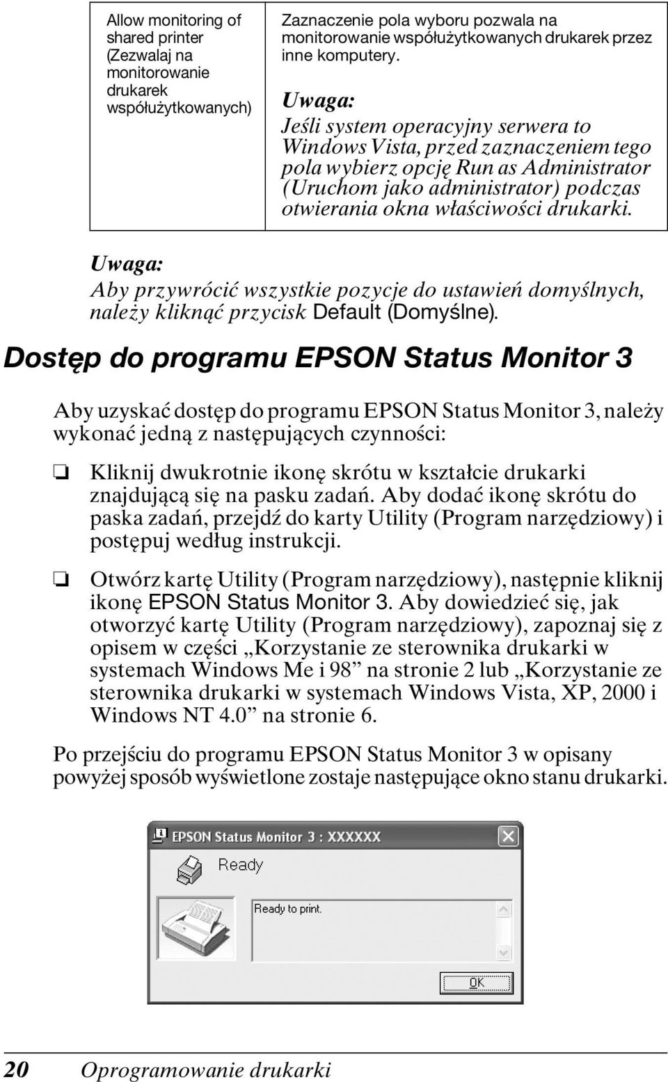 Aby przywrócić wszystkie pozycje do ustawień domyślnych, należy kliknąć przycisk Default (Domyślne).