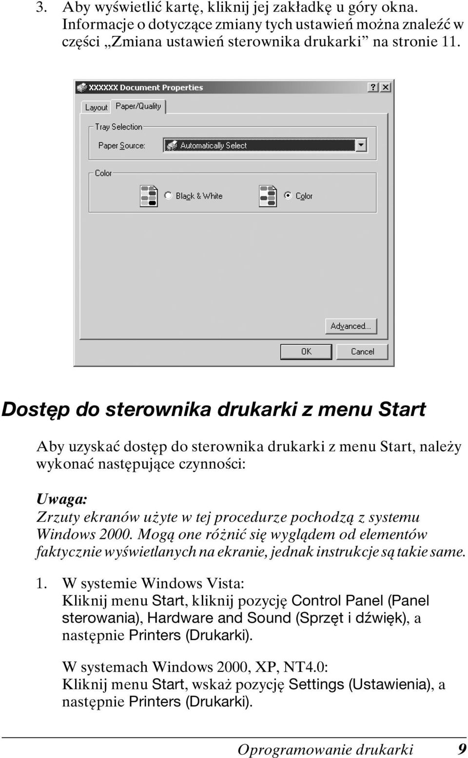 Windows 2000. Mogą one różnić się wyglądem od elementów faktycznie wyświetlanych na ekranie, jednak instrukcje są takie same. 1.