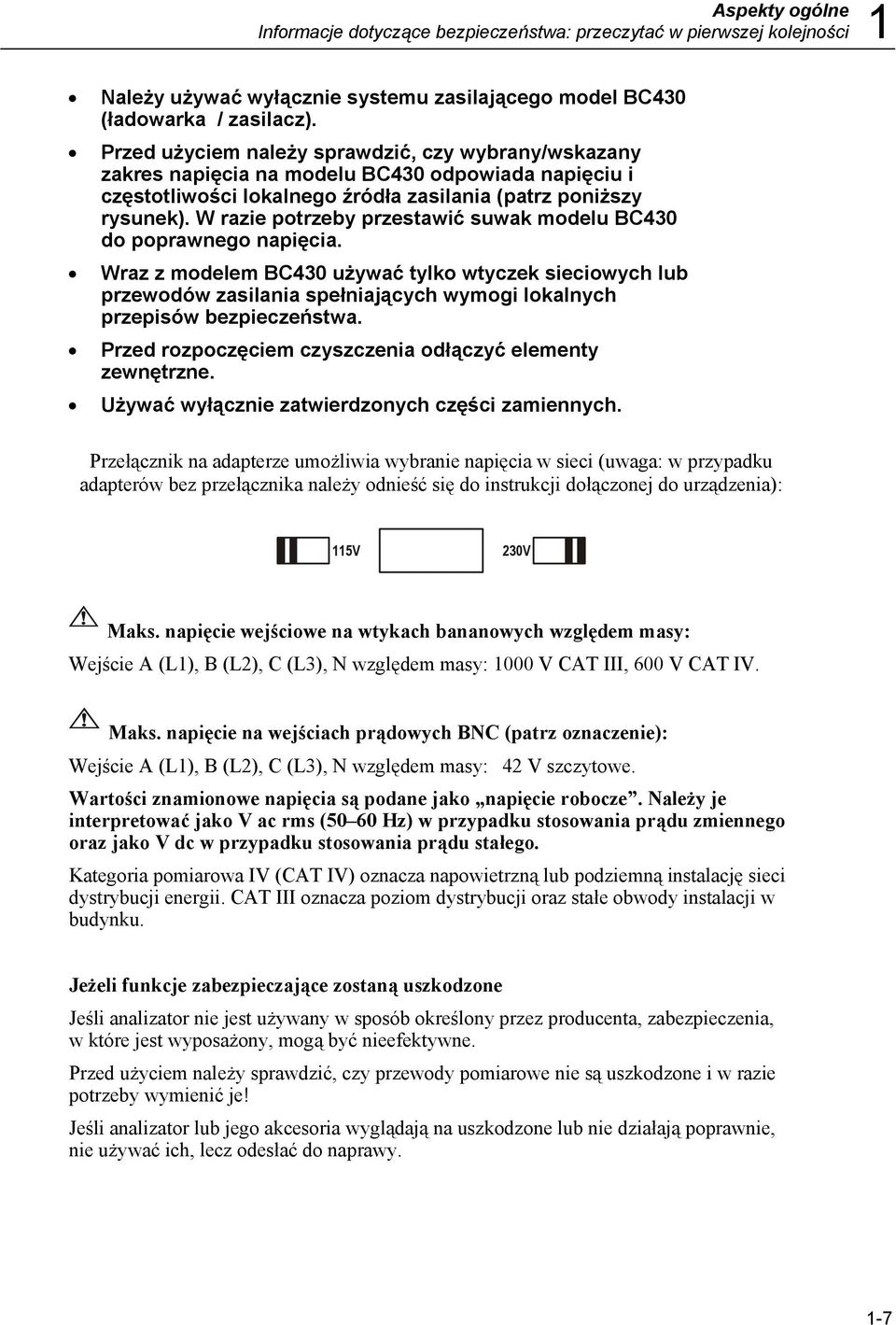 W razie potrzeby przestawić suwak modelu BC430 do poprawnego napięcia.