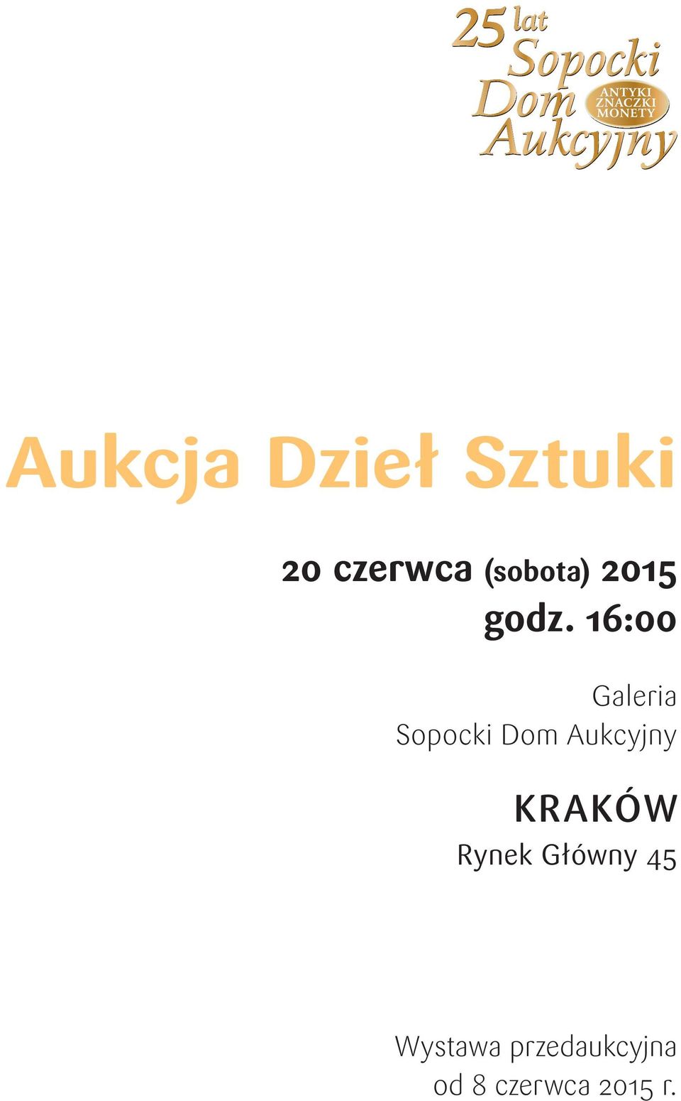 16:00 Galeria Sopocki Dom Aukcyjny