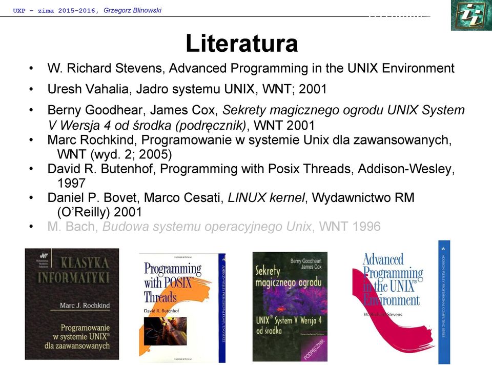 Sekrety magicznego ogrodu UNIX System V Wersja 4 od środka (podręcznik), WNT 21 Marc Rochkind, Programowanie w systemie Unix dla
