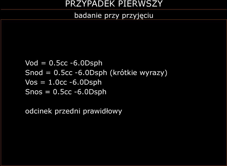 0Dsph Snod = 0.5cc -6.