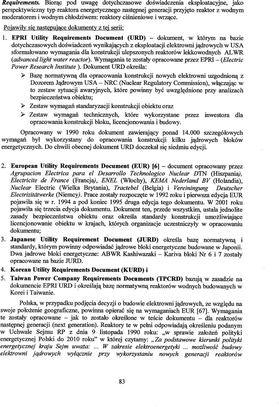 ciśnieniowe i wrzące. Pojawiły się następujące dokumenty z tej serii: 1.