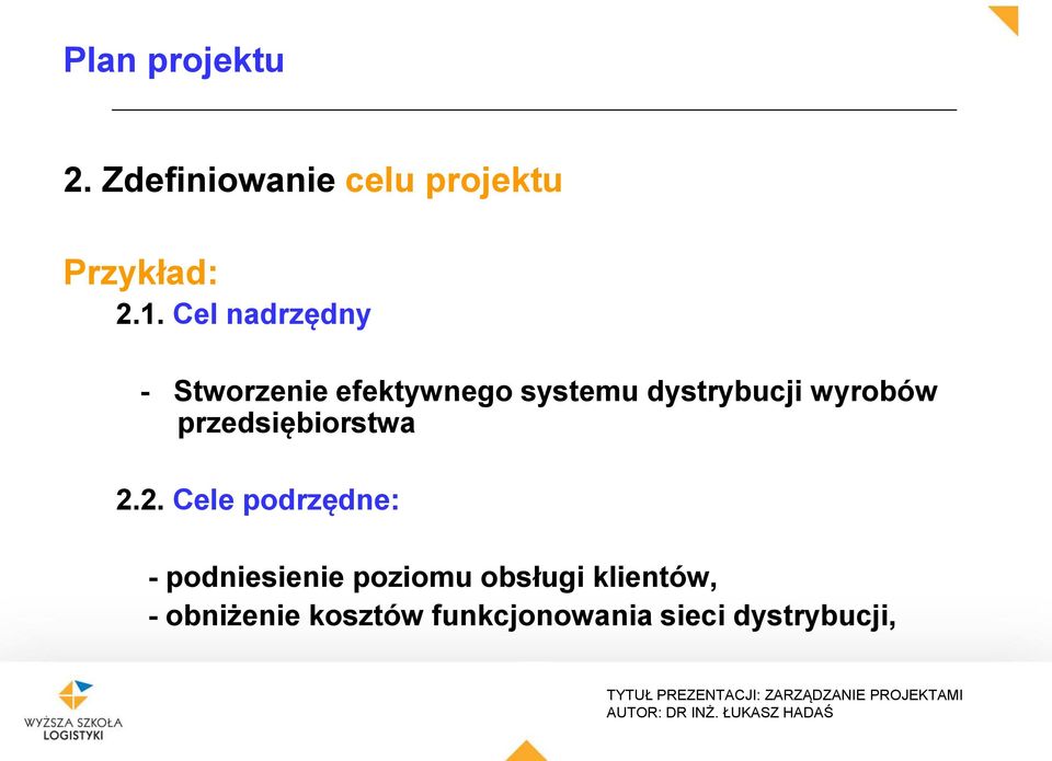 wyrobów przedsiębiorstwa 2.
