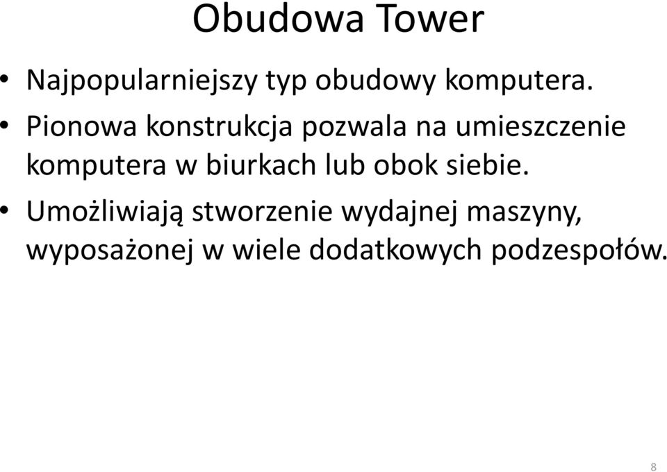 biurkach lub obok siebie.