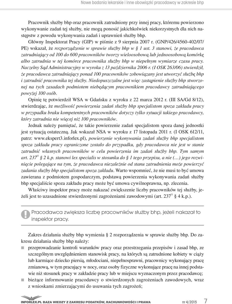 (GNP/426/4560-402/07/ PE) wskazał, że rozporządzenie w sprawie służby bhp w 1 ust.