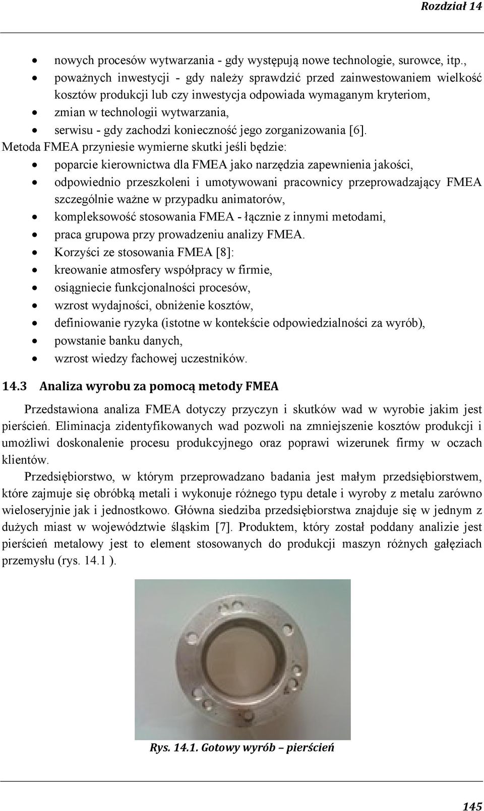 zachodzi konieczność jego zorganizowania [6].