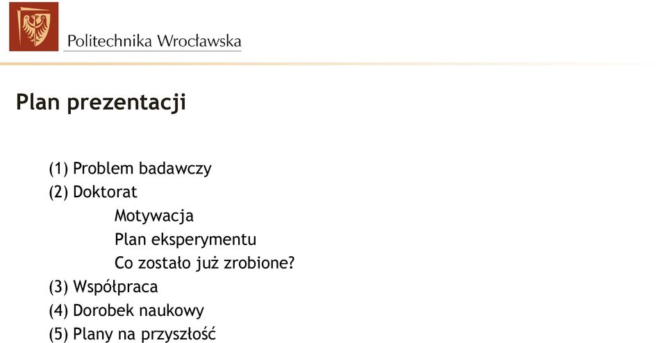 Co zostało już zrobione?
