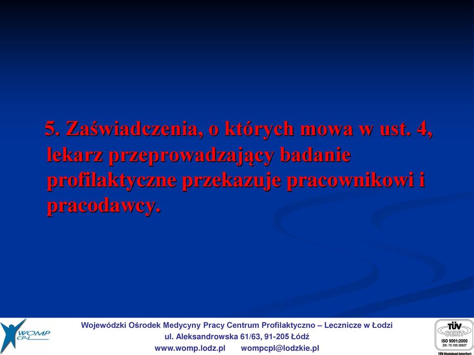 4, lekarz przeprowadzający