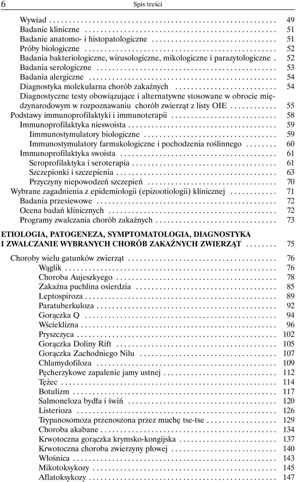 52 Badania serologiczne.............................................. 53 Badania alergiczne................................................ 54 Diagnostyka molekularna chorób zakaÿnych.