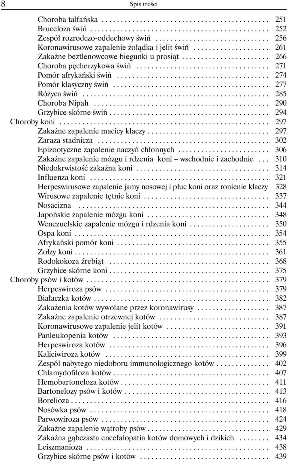 .................................. 271 Pomór afrykañski œwiñ........................................ 274 Pomór klasyczny œwiñ......................................... 277 Ró yca œwiñ.