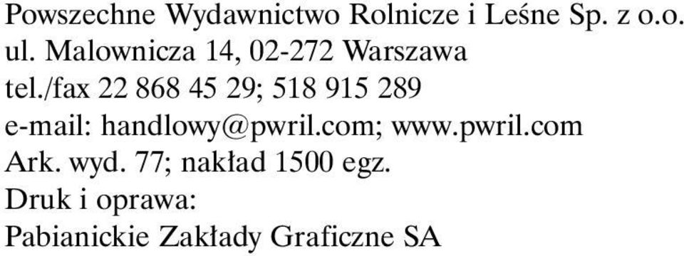 /fax 22 868 45 29; 518 915 289 e-mail: handlowy@pwril.