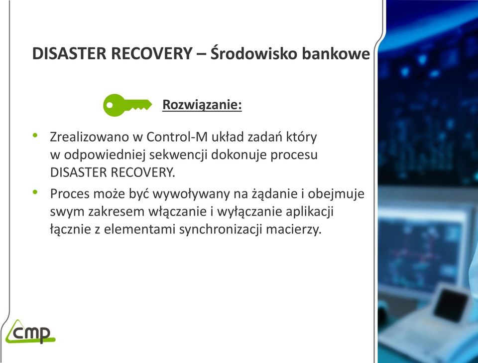 DISASTER RECOVERY.