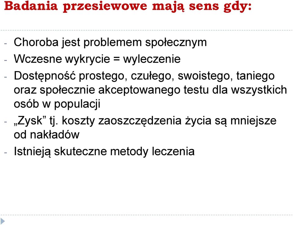 społecznie akceptowanego testu dla wszystkich osób w populacji - Zysk tj.