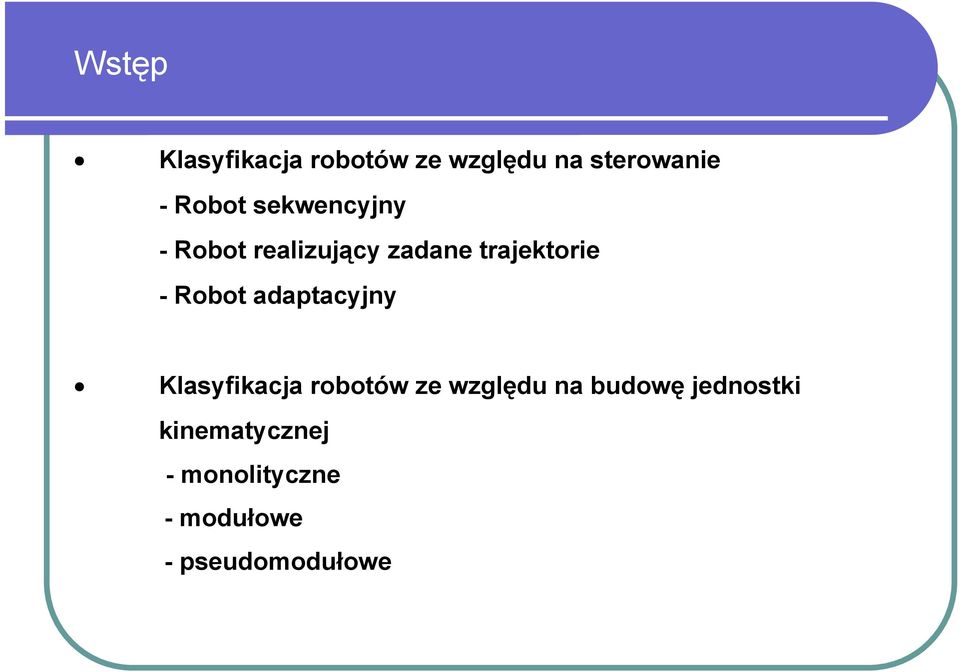 adaptacyjny Klasyfikacja robotów ze względu na budowę